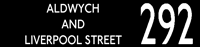 292. Aldwych and Liverpool Street