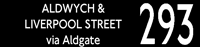293 Aldwych & Liverpool Street